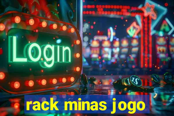 rack minas jogo